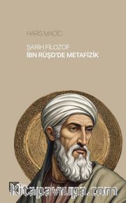 Şarih Filozof İbn Rüşd’de Metafizik