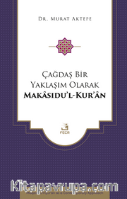 Çağdaş Bir Yaklaşım Olarak Makasıdu’l-Kur’an