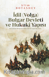 İdil (Volga) Bulgar Devleti ve Hukukî Yapısı