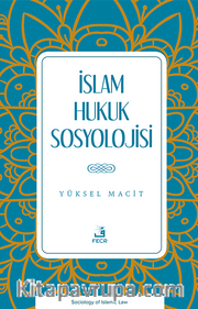 İslam Hukuk Sosyolojisi