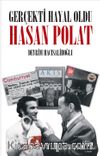 Gerçekti Hayal Oldu Hasan Polat