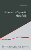 Ekonomi ve Siyasetin Metafiziği
