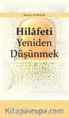 Hilafeti Yeniden Düşünmek