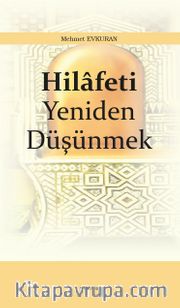 Hilafeti Yeniden Düşünmek