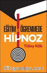 Eğitim ve Öğrenmede Hipnoz