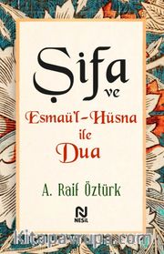 Şifa ve Esmaü’l-Hüsna ile Dua