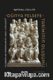 Dünya Felsefe Tarihinin Oluşumu (Ciltli)