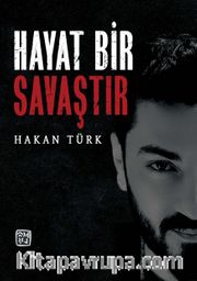 Hayat Bir Savaştır