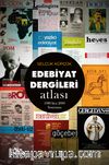 Edebiyat Dergileri Atlası & 1980’den 2000 Sonrasına