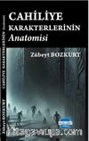 Cahiliye Karakterlerinin Anatomisi