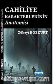 Cahiliye Karakterlerinin Anatomisi