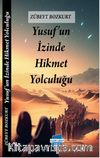 Yusuf’un Izinde Hikmet Yolculuğu  