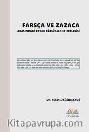 Farsça ve Zazaca Arasındaki Ortak Sözcükler Etimolojisi