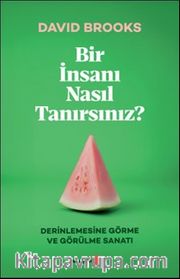 Bir İnsanı Nasıl Tanırsınız?
