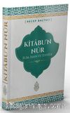 Kitabu’n Nûr & İlim, İman ve Tevhid