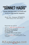 “Sünnet-Hadis”  / İslam Dini’nin İkinci Kaynağı Mı?