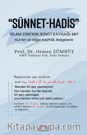 “Sünnet-Hadis”  / İslam Dini’nin İkinci Kaynağı Mı?