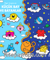 Küçük Bay Ve Bayanlar  Gündüzden Geceye 10 Öykü