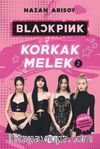 Blackpink - Korkak Melek 2 / Cesaretin Var Mi?