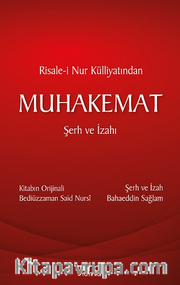 Risale-i Nur Külliyatından Muhakemat Şerh ve İzahı