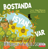 Bostanda İsyan Var
