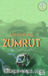 Ağlayan Taş Zümrüt  - Kendini Yeniden Doğuran Kadın
