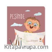 Nasıl Başladı? - Peşinde