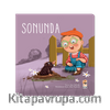 Nasıl Başladı? - Sonunda