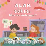 Alak Sûresi Bize Ne Anlatıyor?