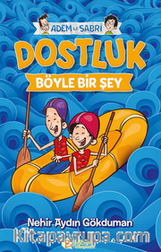 Dostluk Böyle Bir Şey / Adem ile Sabri