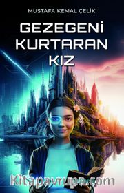 Gezegeni Kurtaran Kız