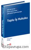 Toplu İş Hukuku