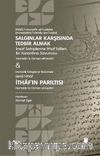 Salgınlar Karşısında Tedbir Almak & İthaf’ın Parıltısı