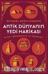 Antik Dünyanın Yedi Harikası & Bilim, Mühendislik ve Teknoloji