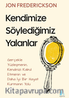 Kendimize Söylediğimiz Yalanlar