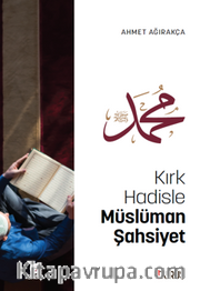 Kırk Hadisle Müslüman Şahsiyet