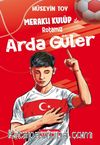 Meraklı Kulüp ile Rotamız Arda Güler