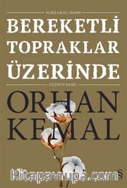 Bereketli Topraklar Üzerinde (Açıklamalı Basım)