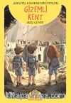Gizemli Kent / Adıgüzel Kasabası Serüvenleri