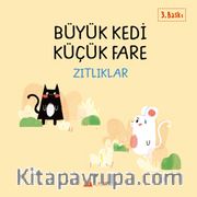 Büyük Kedi Küçük Fare / Zıtlıklar