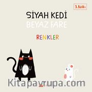 Siyah Kedi Beyaz Fare / Renkler