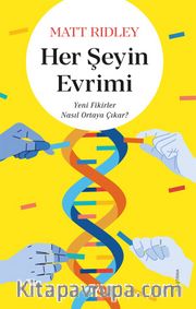 Her Şeyin Evrimi <br /> Yeni Fikirler Nasıl Ortaya Çıkar?