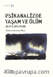 Psikanalizde Yaşam ve Ölüm