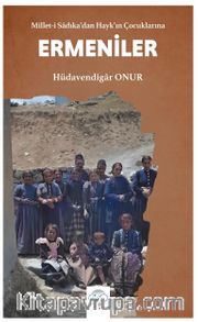 Millet-i Sadıka’dan Hayk’ın Çocuklarına Ermeniler