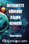 İnternette Güvende Kalma Rehberi