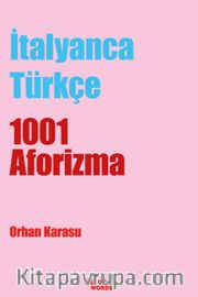 İtalyanca-Türkçe 1001 Aforizma