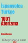 İspanyolca-Türkçe 1001 Aforizma
