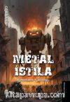 Metal İstila & Robotların Yükselişi