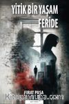 Yitik Bir Yaşam Feride