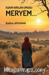 Aşkın Kırılan Umudu Meryem